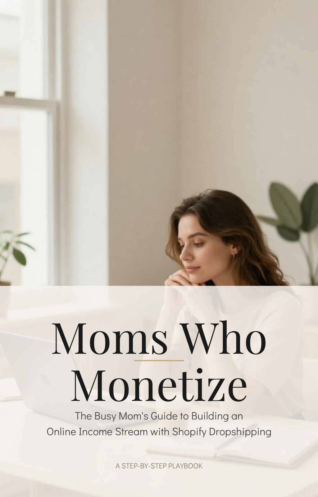 Moms Who Monetize Playbook